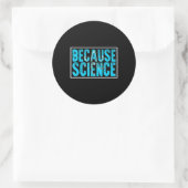 Sticker Rond parce que la science génétique (Sac)
