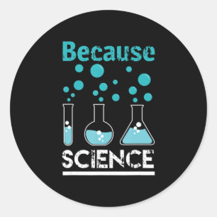Sticker Rond parce que la science roche conception biologie, ch