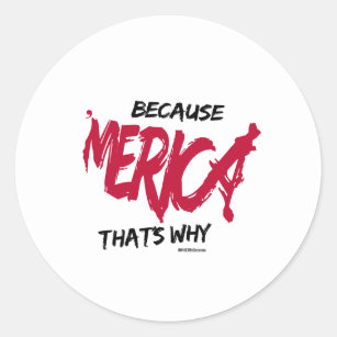 Sticker Rond Parce que 'Merica - États américains