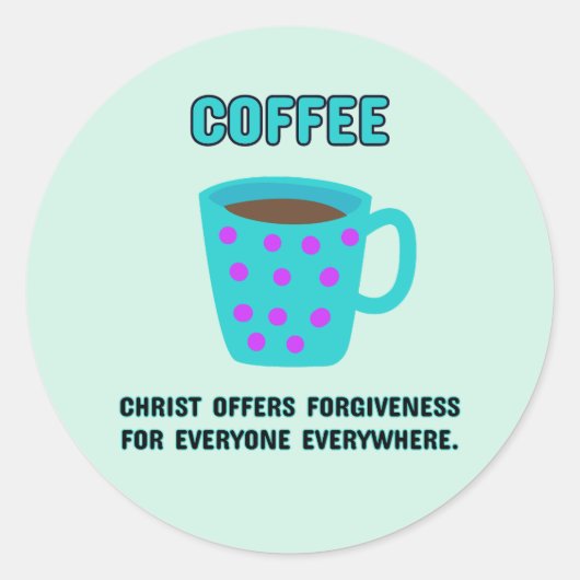 Sticker Rond Pardon chrétien du café (Devant)