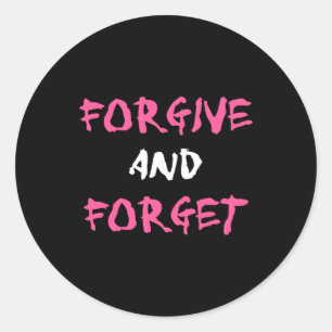 Sticker Rond Pardon Et Oublier