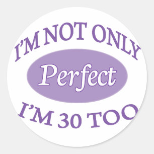 Sticker Rond Parfait 30 ans