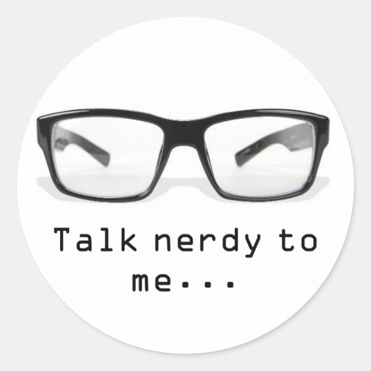 Sticker Rond "parle-moi nerdy...." (Devant)