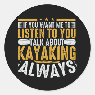 Sticker Rond Parlez-Moi De Kayaking Stone