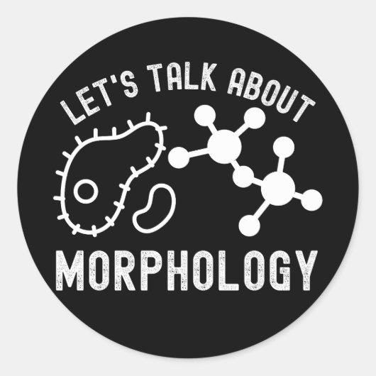 Sticker Rond Parlons de morphologie, de morphologie, de science (Devant)