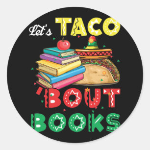 Sticker Rond Parlons Tacos 'Bout Livres Amoureux des Livres C