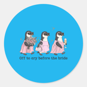Sticker Rond Partir pleurer avant la mariée drôle mariage pingo