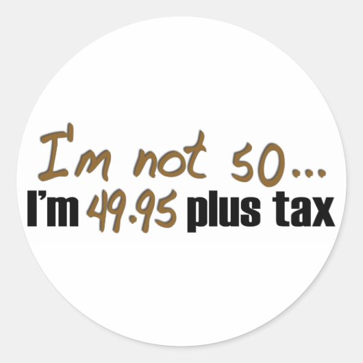 Sticker Rond Pas 50 49,95 $ Plus Taxe (Devant)
