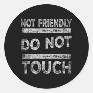 Sticker Rond Pas Amical Ne Touchez Pas Dire