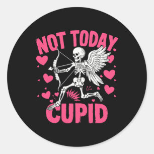 Sticker Rond Pas aujourd'hui Cupidon Drôle Cupidon squelette An