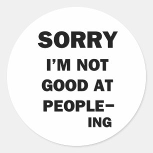 Sticker Rond Pas bon chez les gens - Ing