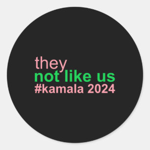Sticker Rond Pas Comme Nous Kamala 2024 Vote Harris Pour Le Pré