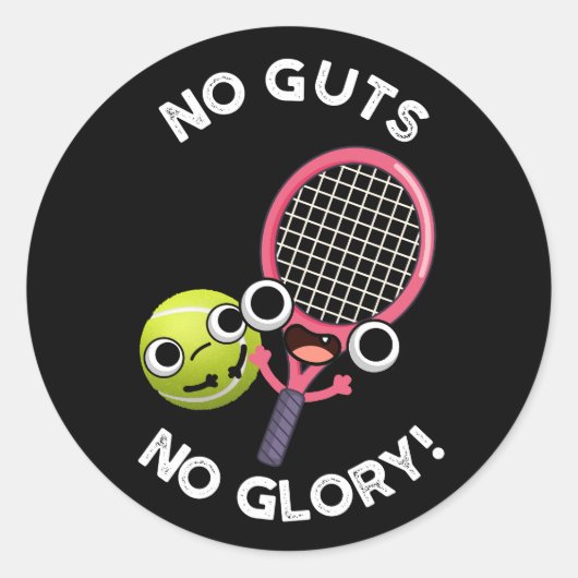 Sticker Rond Pas De Coups Pas De Glory Funny Tennis Pun Dark BG (Devant)