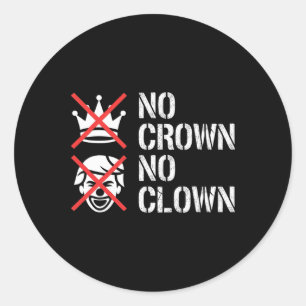 Sticker Rond Pas de couronne, pas de clown Résister au manifest