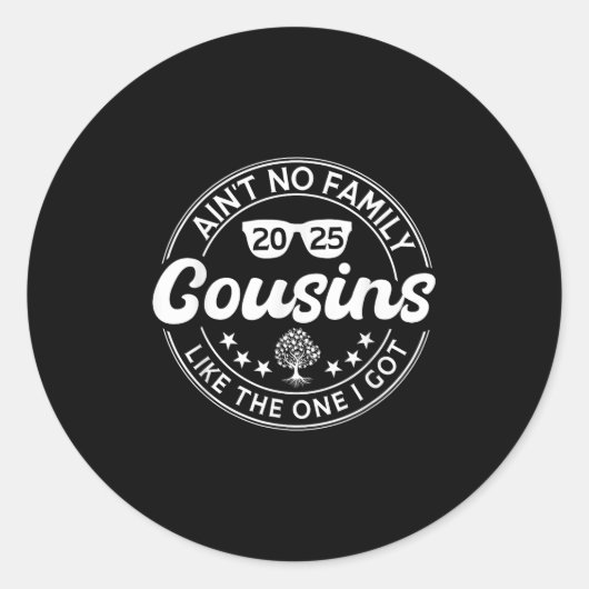 Sticker Rond Pas De Cousins Comme Celui Que J'Ai Retrouvé La Fa (Devant)