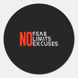 Sticker Rond Pas de crainte Pas de limites Pas d'explications _