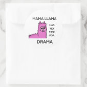 Sticker Rond Pas de dramatique maman llama (Sac)