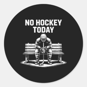Sticker Rond Pas de hockey aujourd'hui Bâton Drôle de joueur de