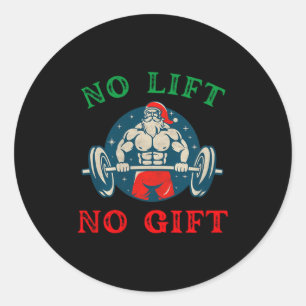 Sticker Rond Pas de levée, pas de cadeau Drôle de Noël Santa Gy