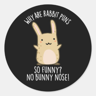 Sticker Rond Pas de nez de lapin Drôles de jeux de mots de lapi