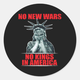 Sticker Rond Pas de nouvelles guerres, pas de rois en Amérique