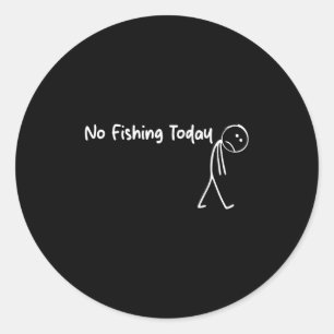 Sticker Rond Pas de pêche aujourd'hui Strad Stick Figure B Père