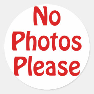 Sticker Rond Pas de photos S'il vous plaît