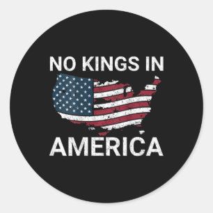 Sticker Rond Pas de rois en Amérique, dehors Trump, pas d'autor