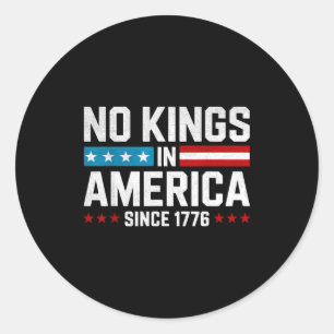 Sticker Rond Pas de rois en Amérique depuis 1776