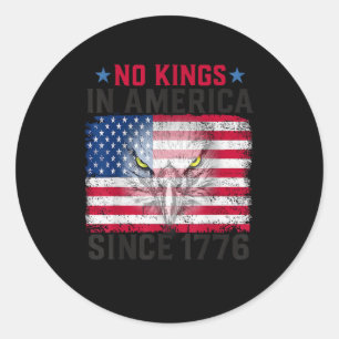 Sticker Rond Pas de rois en Amérique depuis 1776 Freedom Creati