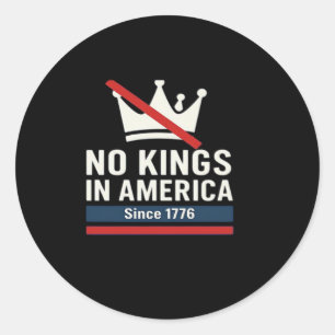 Sticker Rond Pas de rois en Amérique depuis 1776 Graphique patr