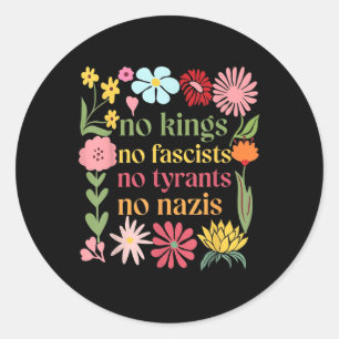 Sticker Rond Pas de rois en Amérique Pas de fascistes Nous le p