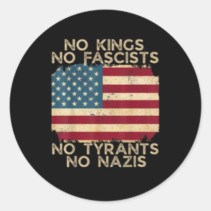 Sticker Rond Pas de rois en Amérique Pas de fascistes Nous le p