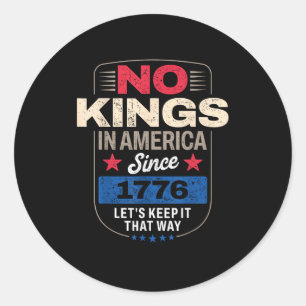 Sticker Rond Pas de rois en Amérique Retro Classic
