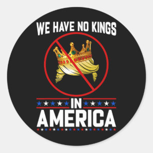 Sticker Rond Pas de rois en Amérique sauf la démocratie Je suis