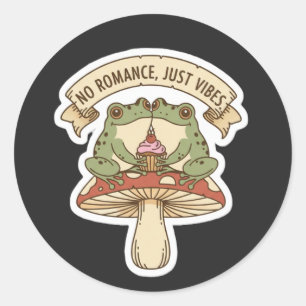 Sticker Rond Pas de romance, juste des vibes Noyau de champig