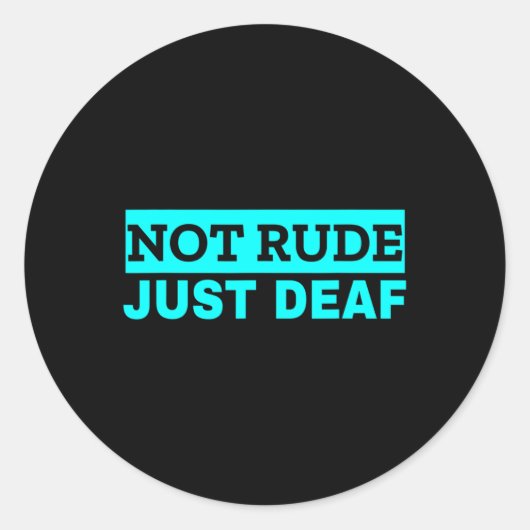 Sticker Rond Pas de sensibilisation à la surdité grossière (Devant)