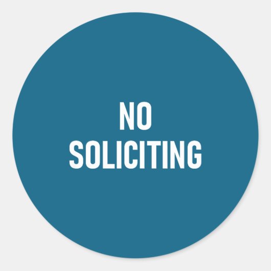 Sticker Rond Pas de sollicitation, Drôle, Blagues, Sarcastique  (Devant)