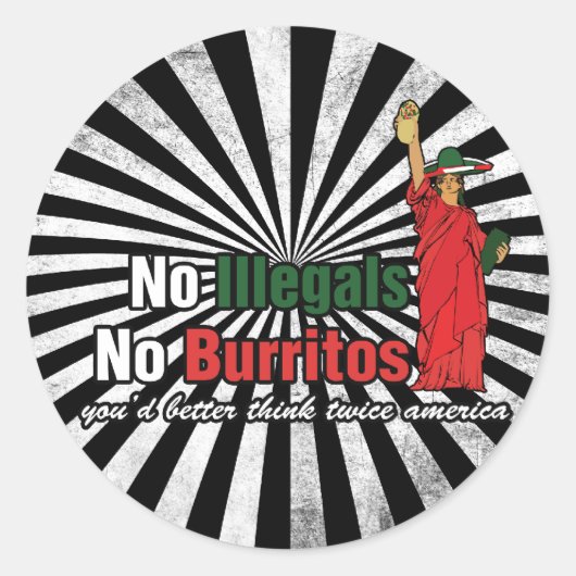 Sticker Rond Pas d'illégaux Pas de Burritos Humour d'immigratio (Devant)