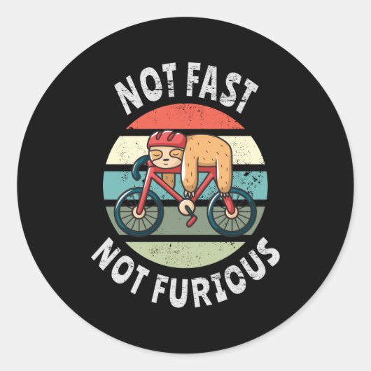 Sticker Rond Pas Fast Not Furious paresseux vélo de couchage (Devant)