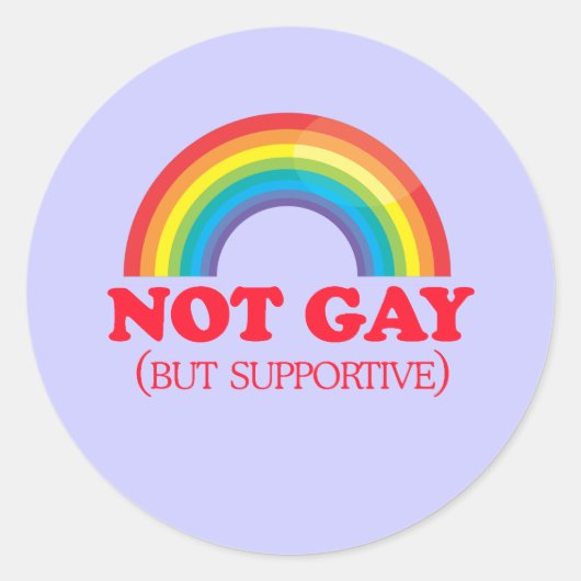 Sticker Rond PAS GAY, mais soutien (Devant)