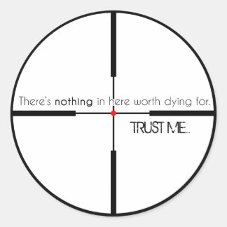 Sticker Rond Pas la peine de mourir pour