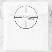 Sticker Rond Pas la peine de mourir pour (Sac)