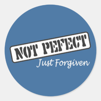 Sticker Rond Pas Parfait Juste Pardonné.