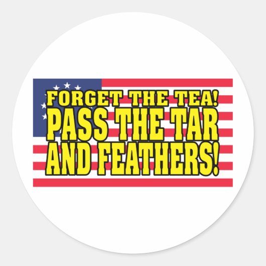 Sticker Rond Passez le goudron et les plumes ! (Devant)