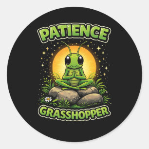 Sticker Rond Patience Sauterelle