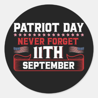 Sticker Rond Patriot day n'oubliez jamais typographie du 11 sep