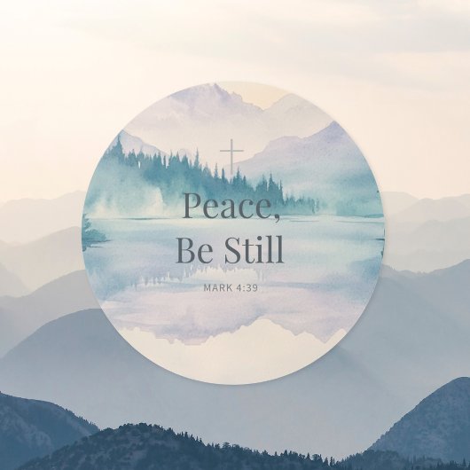 Sticker Rond Peace, Be Still Christian Scripture – Mark 4:39