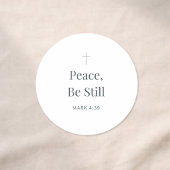 Sticker Rond Peace, Be Still Christian Scripture – Mark 4:39