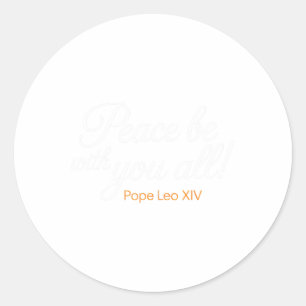 Sticker Rond Peace Be With You All Pope Leo Xiv Citation